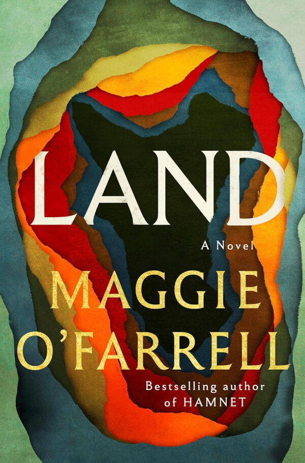 Land, by Maggie O'Farrell