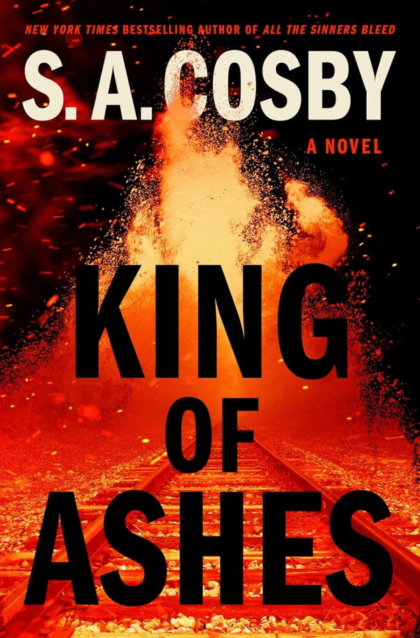 King of Ashes, by S.A. Cosby