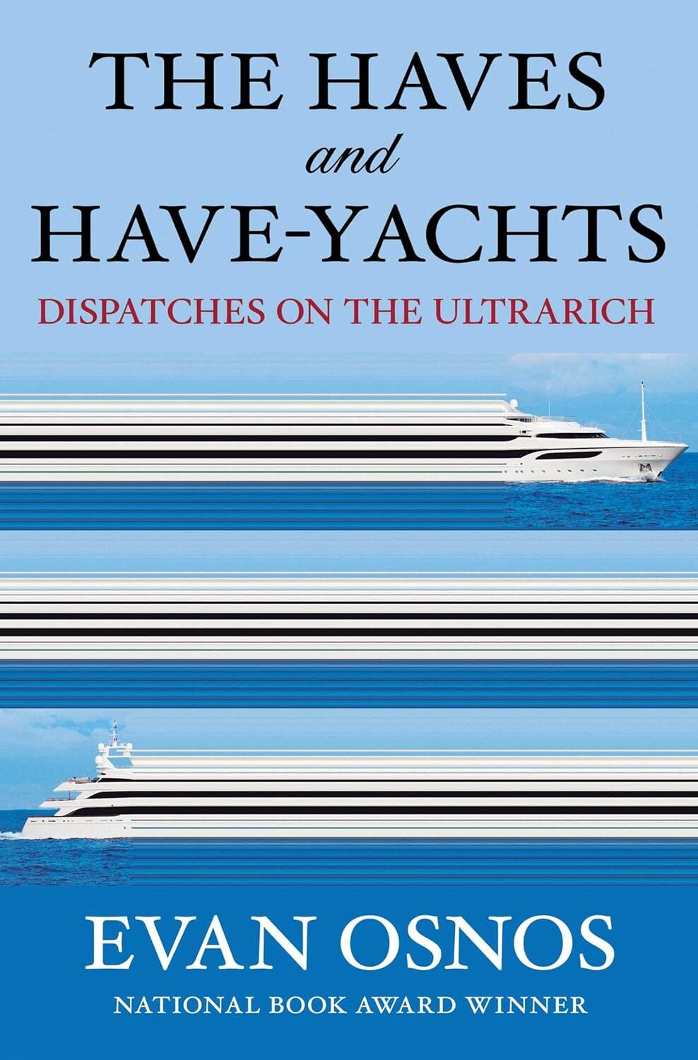 What separates the ultrarich from the just-plain-rich? The gigayacht.