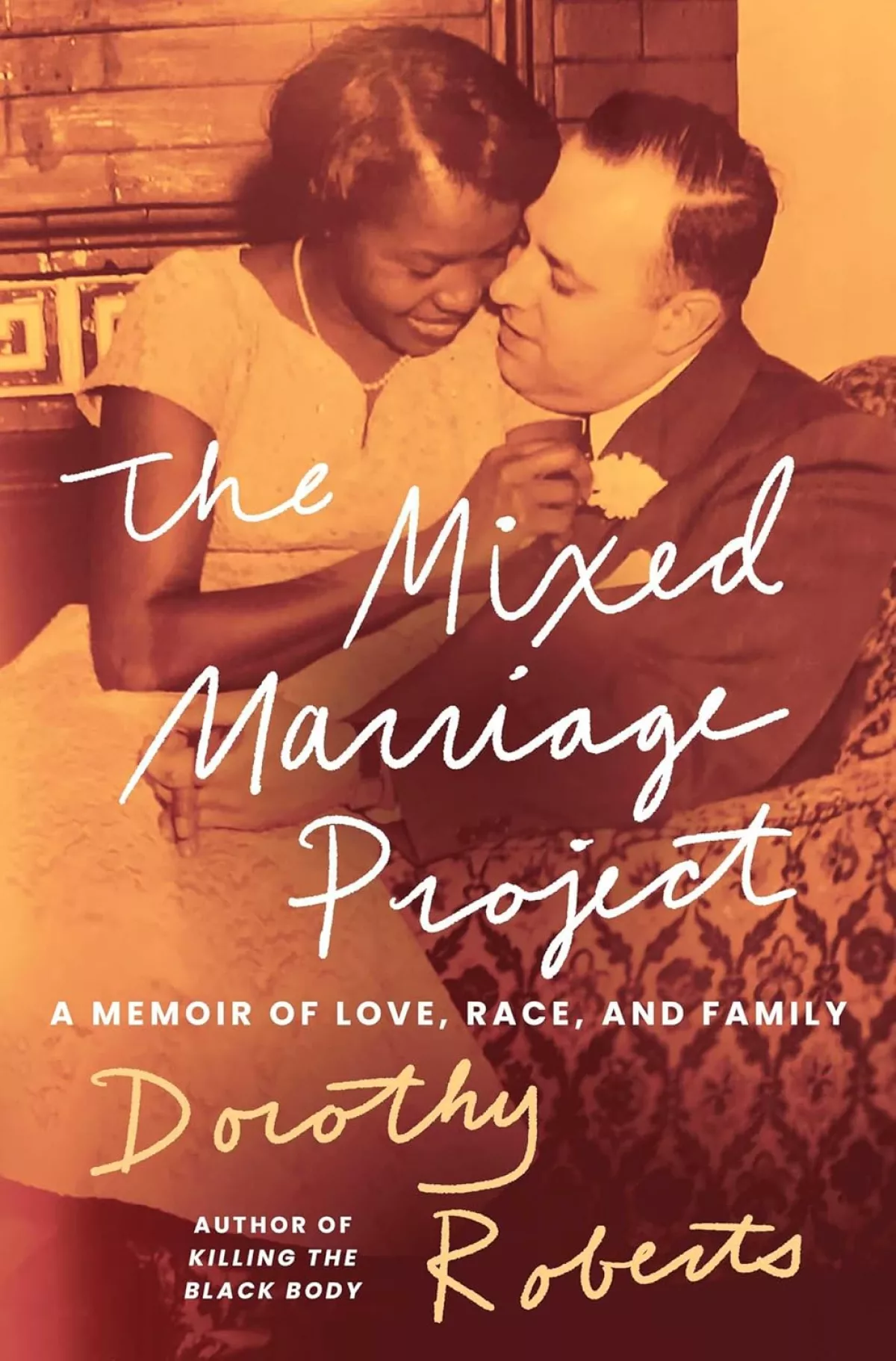 The Mixed Marriage Project, by Dorothy Roberts
