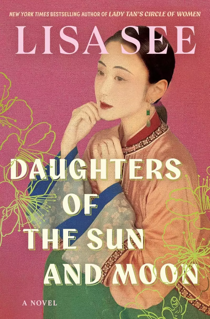 Daughters of the Sun and Moon, by Lisa See