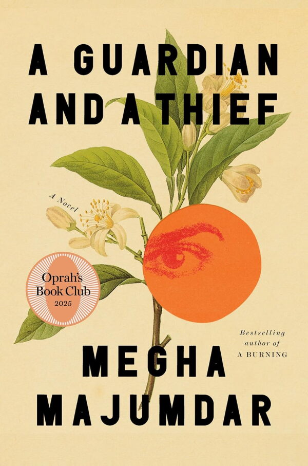 A Guardian and a Thief, by Megha Majumdar