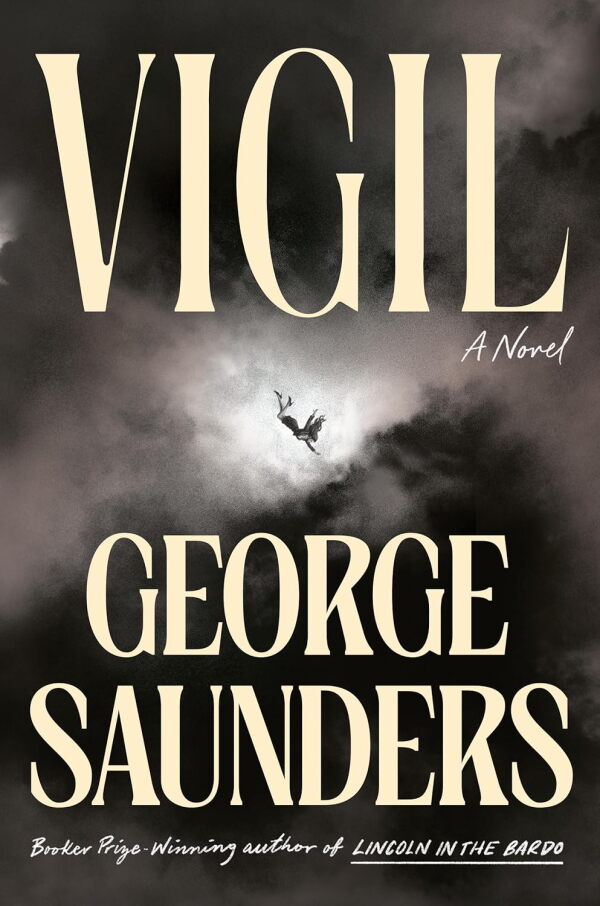 Vigil, by George Saunders