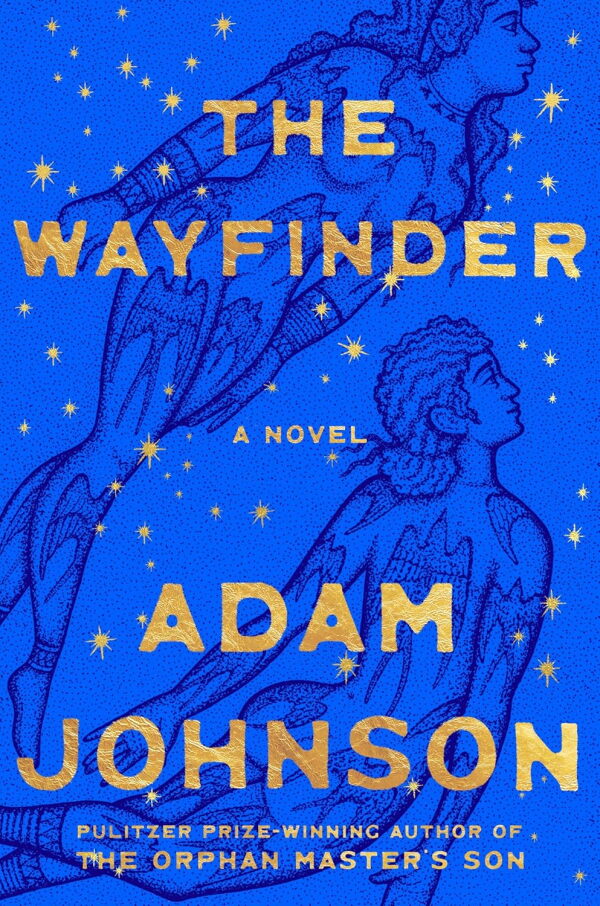 The Wayfinder, by Adam Johnson