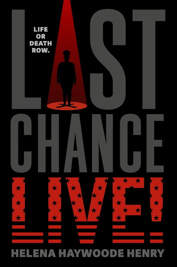 Last Chance Live! by Helena Haywoode Henry