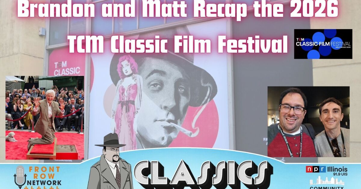 Front Row Classics' TCM Fest Recap with Matt Duffy