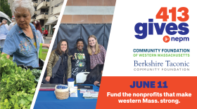 NEPM's 413 Gives. June 11. Fund the nonprofits that make western Mass. strong. Community Foundation of Western Massachusetts, Berkshire Taconic Community Foundation.