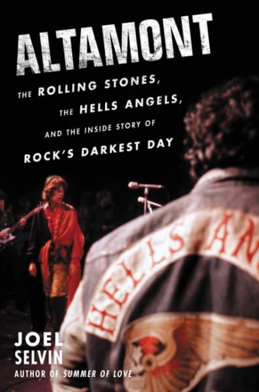 The cover of "Altamont The Rolling Stones, the Hells Angels, and the Inside Story of Rock's Darkest Day," by Joel Selvin. (Courtesy of Harpercollins)