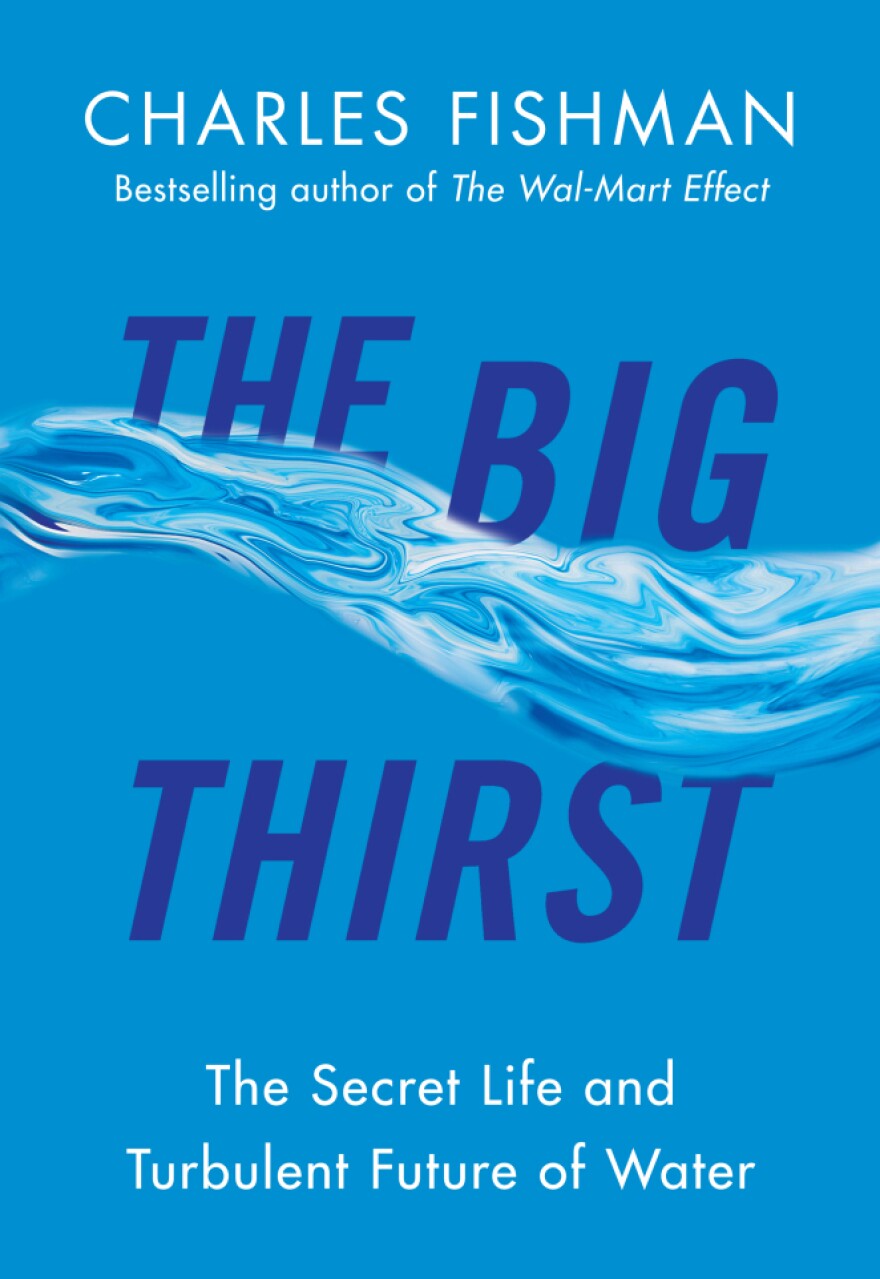 The Big Thirst by Charles Fishman