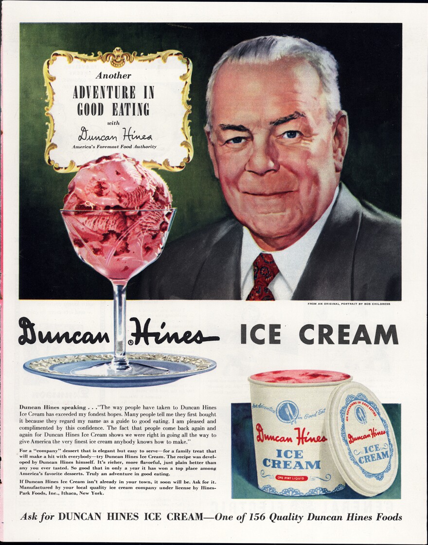 A 1950s ad for Duncan Hines ice cream quotes Hines as saying "Many people tell me they first bought it because they regard my name as a guide to good eating."