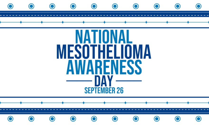 Poster that reads National Mesothelioma Awareness Day September 26
