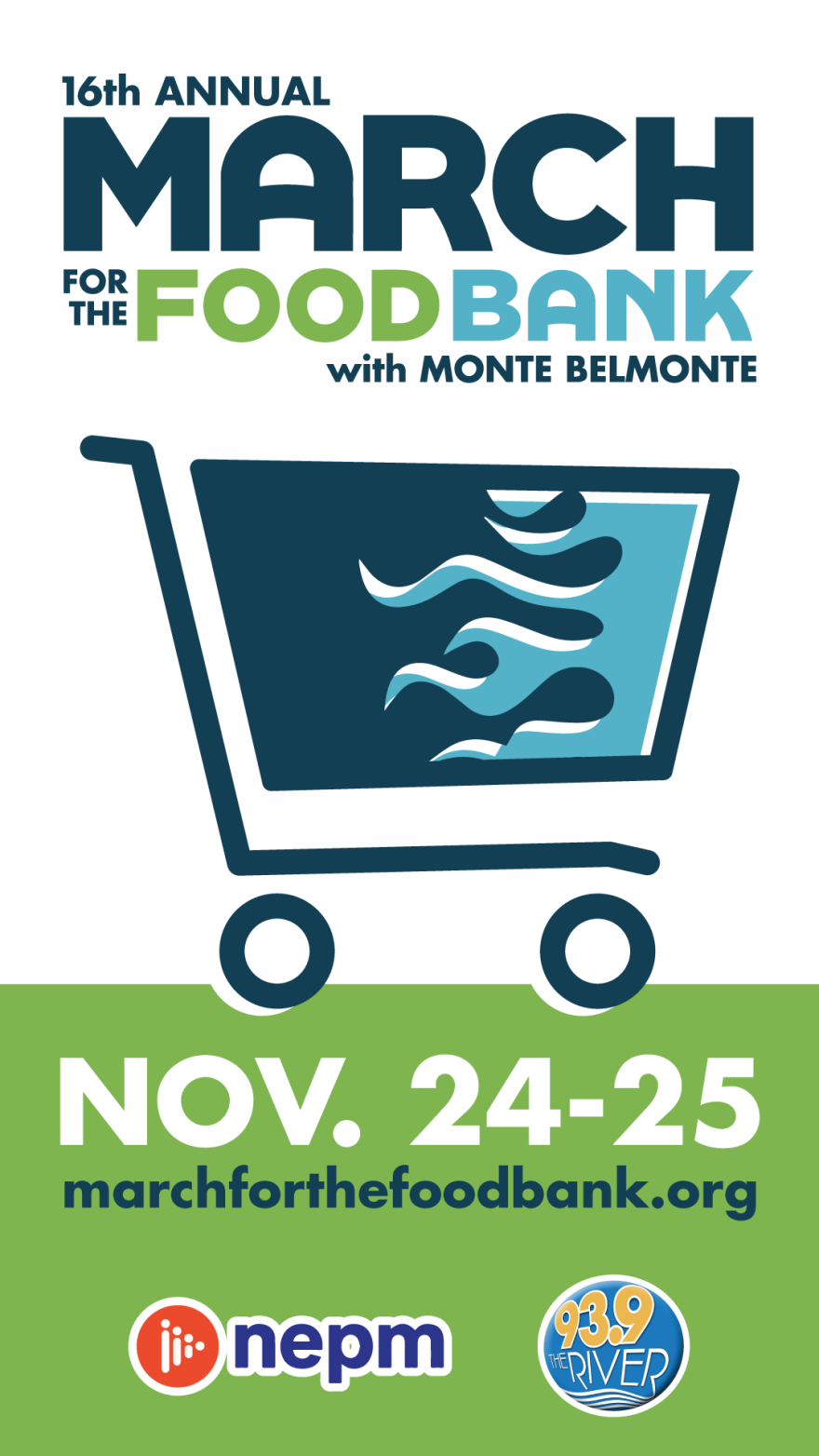 The 16th Annual March for the Food Bank with Monte Belmonte. Power of Community. Nov. 24 & 25. 88.5 NEPM, Food Bank of Western Massachusetts, 93.9 The River. marchforthefoodbank.org