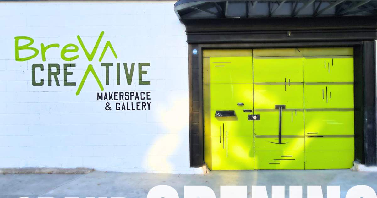 Breva Creative Makerspace Grand Opening | TPR