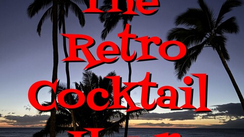 The Retro Cocktail Hour