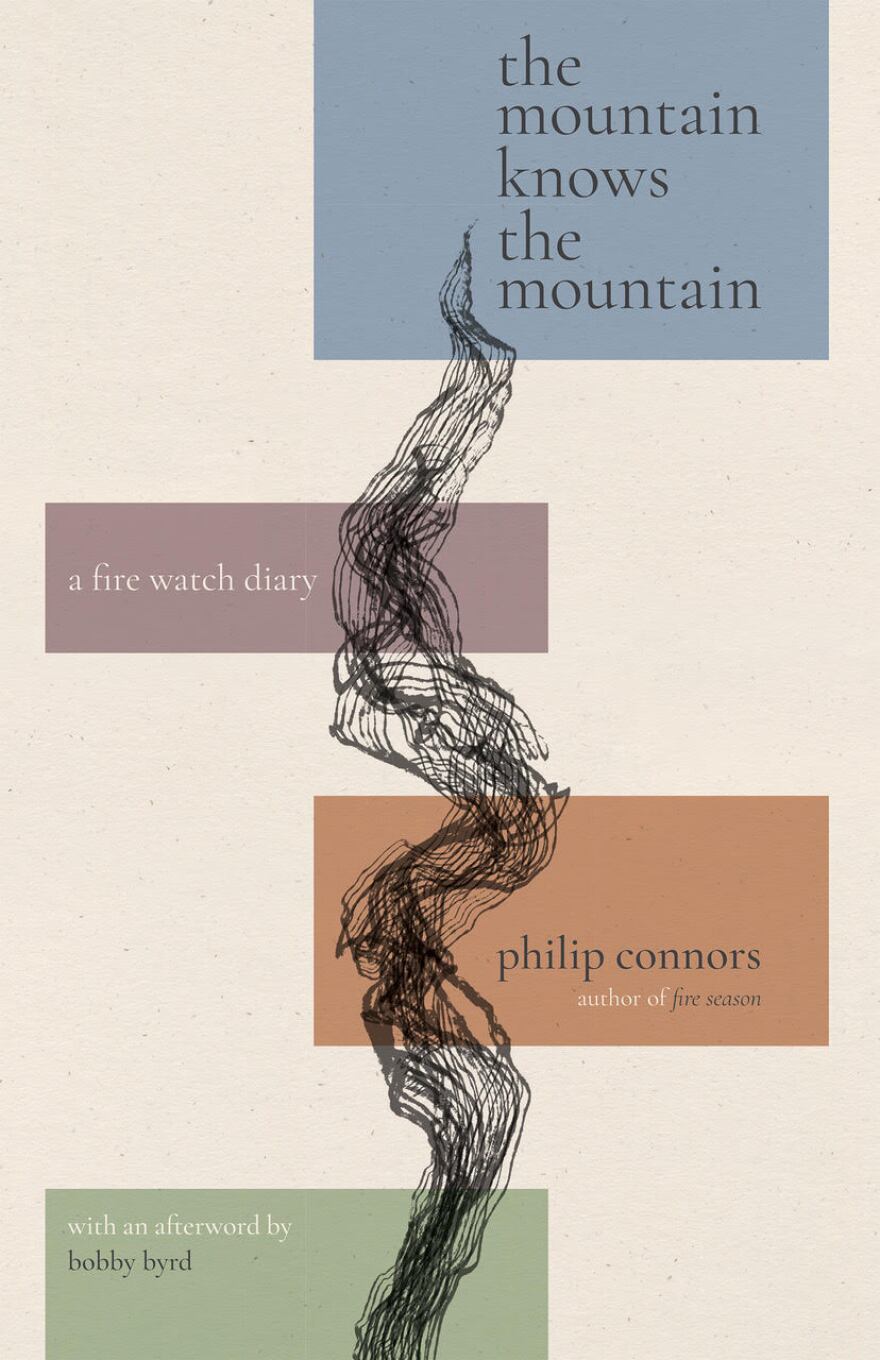 The cover of Philip Connors' new book, The Mountain Knows the Mountain: A Fire Watch Diary.