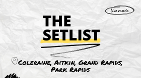 "The Setlist" and "Coleraine, Aitkin, Grand Rapids, Park Rapids" written over a crumpled paper background.