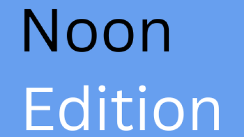Noon Edition