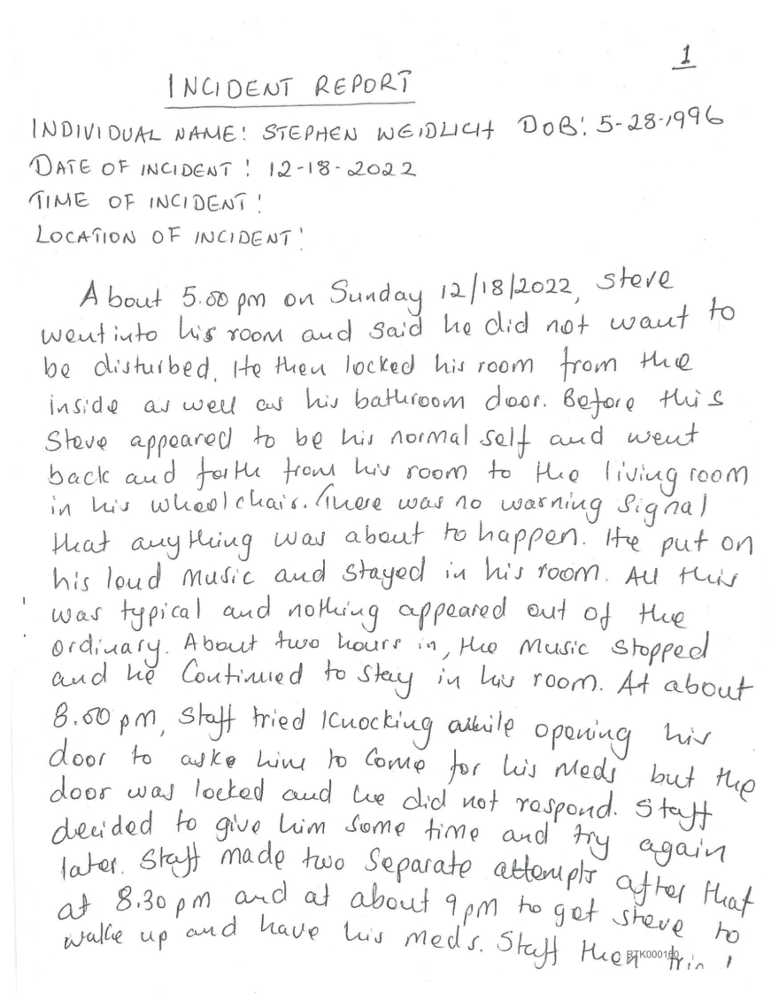 This handwritten report was created by Douglas Onkundi following Stephen Weidlich Jr.’s death. “Staff” mentioned in this report is the unauthorized man he hired.