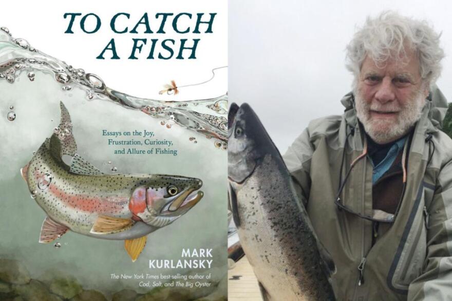 The cover of "To Catch a Fish" and author Mark Kurlansky. (Courtesy of Bri Dostie and Mark Kurlansky)