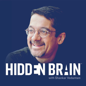 Hidden Brain with Shankar Vedantam