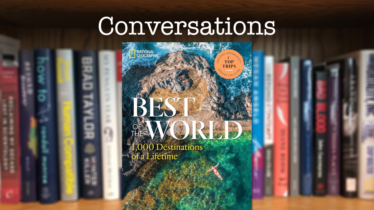 "Best of the World: 1,000 Destinations of a Lifetime" from National Geographic - Vimarsana News