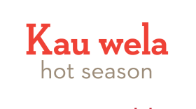 Our Hawaiian Word for today is kau wela. Kau means “season,” and wela is “hot.” Yes, summer is the hot season, even in our beautiful Hawaiʻi nei.