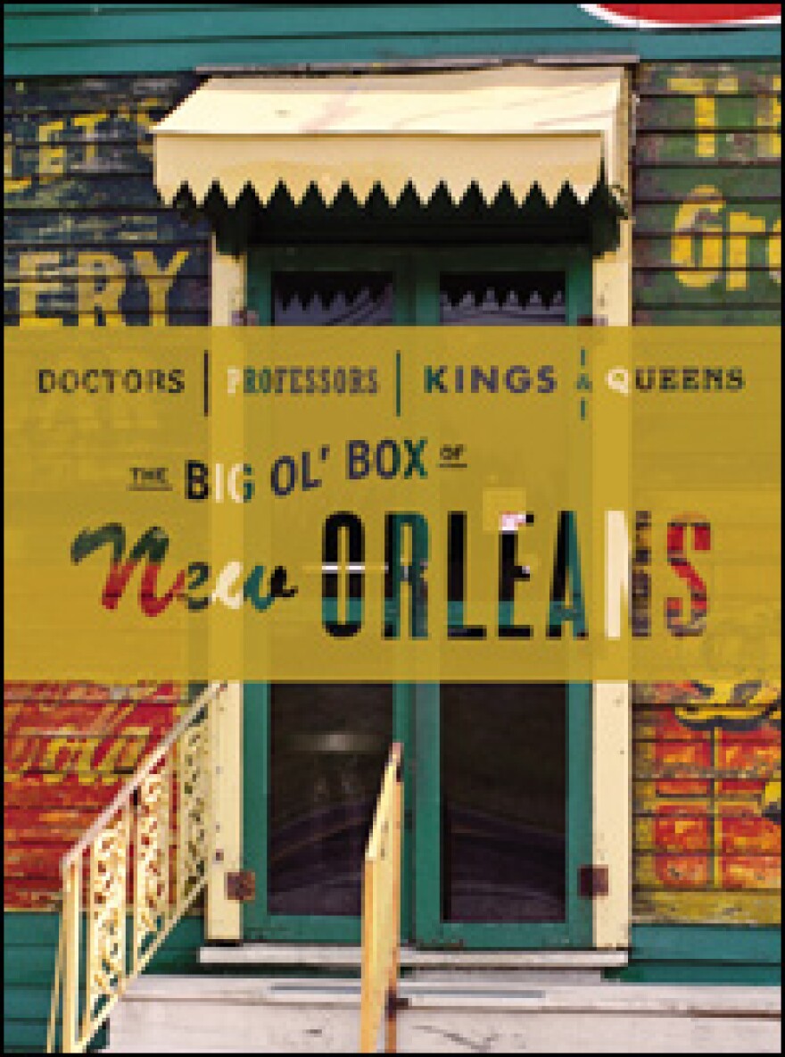 The Big Ol' Box of New Orleans | KALW