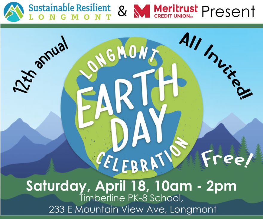 A blue and green illustrated background hosts a drawing of the planet Earth. The foreground features the text: "12th annual Longmont Earth Day Celebration - All invited! Free! Saturday, April 18, 10am - 2pm - 233 East Mountain View Ave, Longmont"