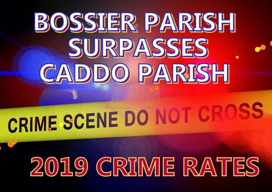 Bossier Parish Crime Rate Higher Than Caddo For 2019