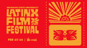 MSU Latinx Film Festival