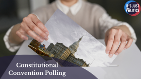 Graphic showing a person placing a ballot featuring an image of the Michigan State Capitol into a ballot box. Text reads “Constitutional Convention Polling,” with the It’s Just Politics logo in the upper right corner.