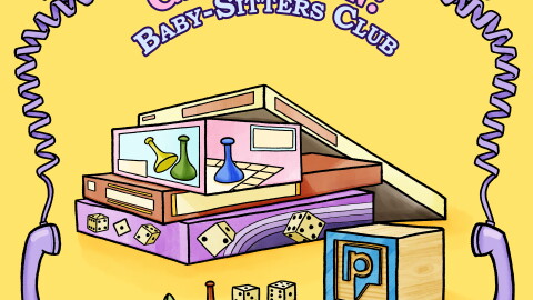 An illustration of table top games stacked on top of each other, plus some dice, pawn pieces and a baby block are spilled outside. Above the games is the podcast title "Generation: Baby-Sitters Club."
