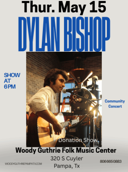 Dylan Bishop performing live at the Woody Guthrie Folk Music Center May 15 6:00pm