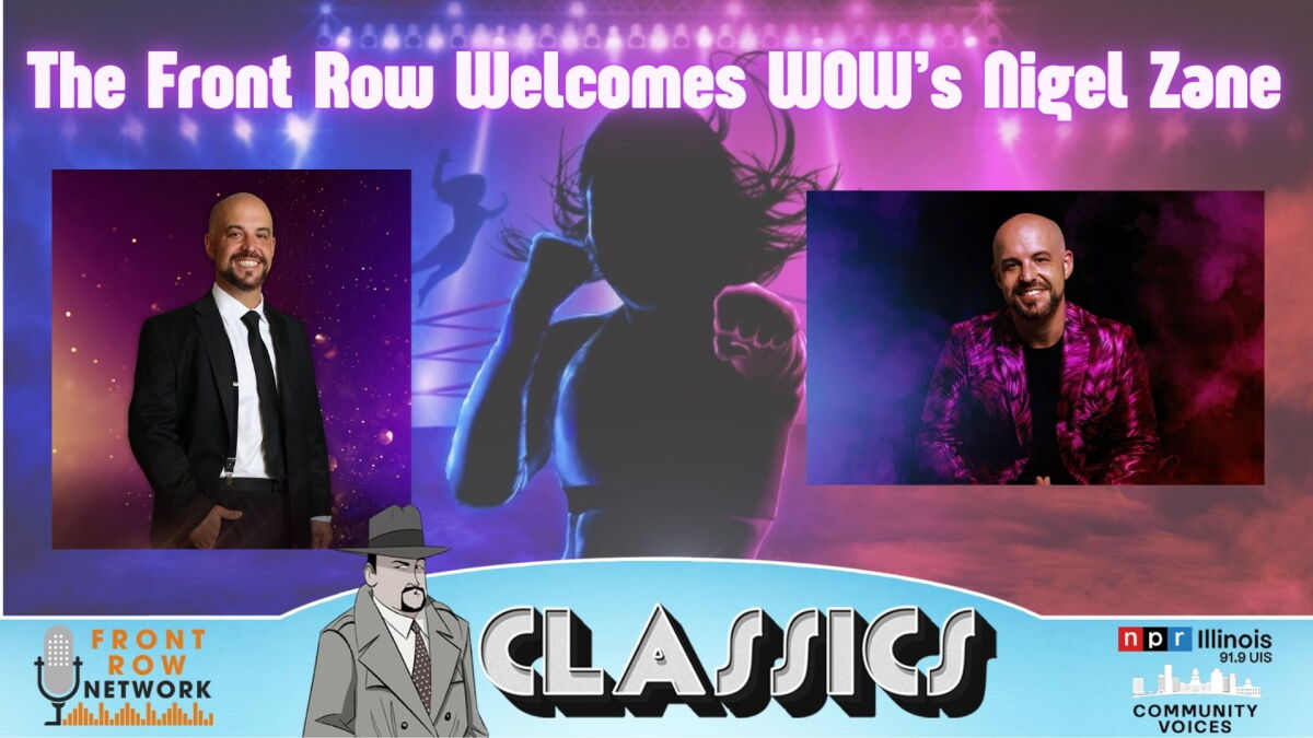 Nigel Zane chats broadcasting for WOW with the Front Row