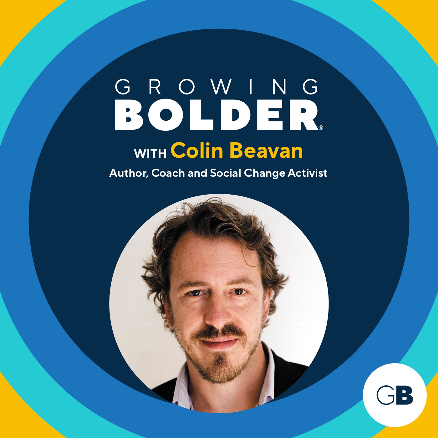 Growing Bolder: Author Colin Beavan; Physician & Bodybuilder Robert Drapkin, MD episode artwork