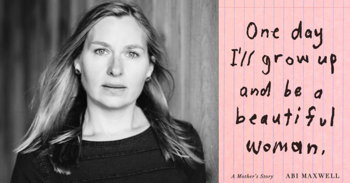 “The only way you can know a person’s gender is [to] ask them”: Abi Maxwell, author of ‘One Day I’ll Grow Up and Be a Beautiful Woman’