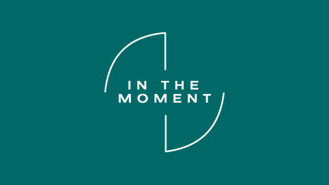 In the Moment