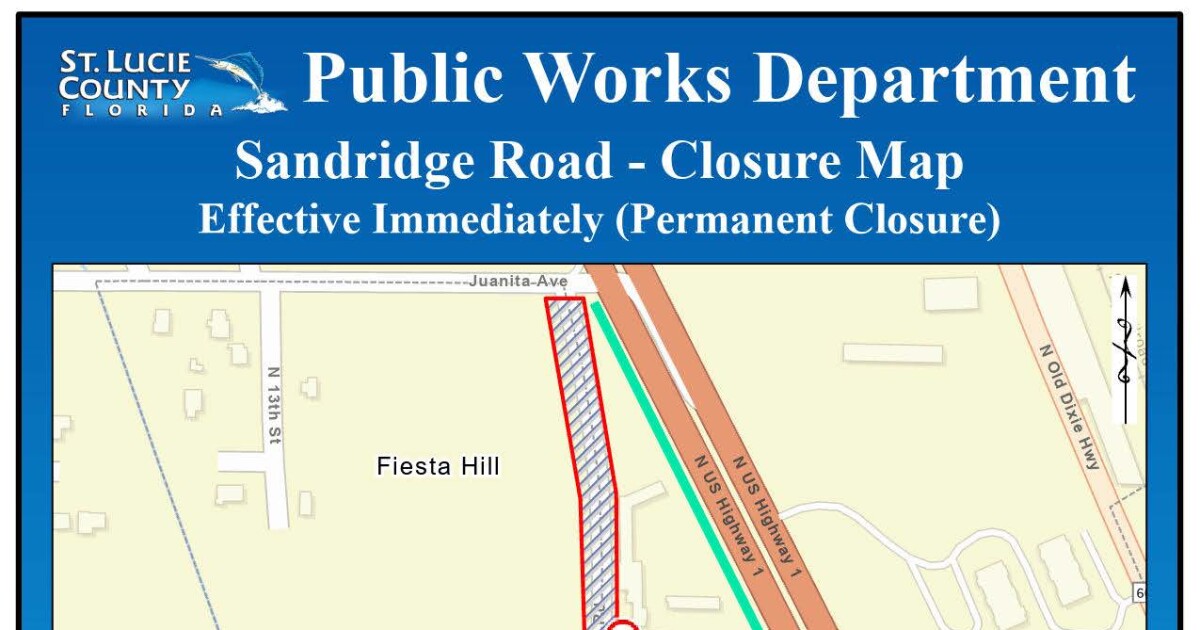 St. Lucie County Public Woks Sandridge Road Permanently Closed to All
