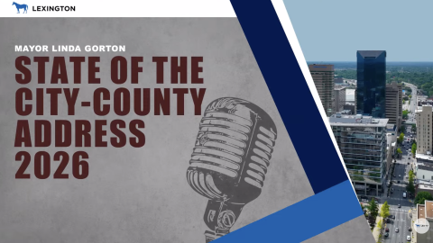 Title card for livestream of the mayor's address. Image of a microphone with an aerial shot of Lexington's Main Street by the City Center. Text: "Mayor Linda Gorton State of the City-County Address 2026"