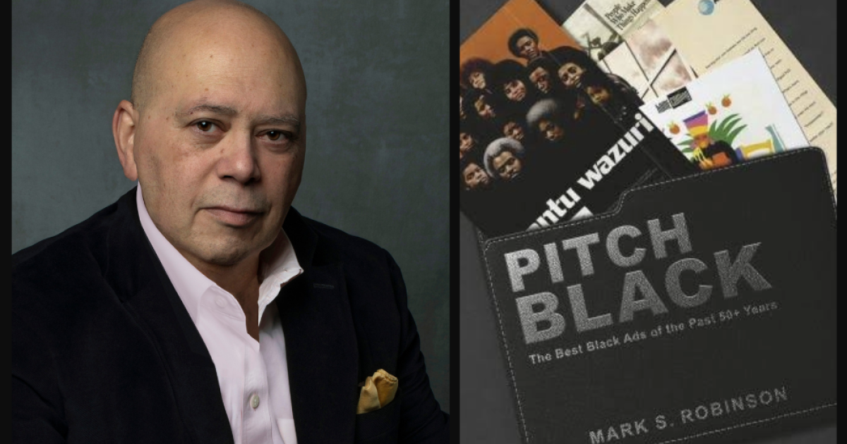 Pitch Black: The Best Black Ads of the past 50+ years with Mark S. Robinson-Part II