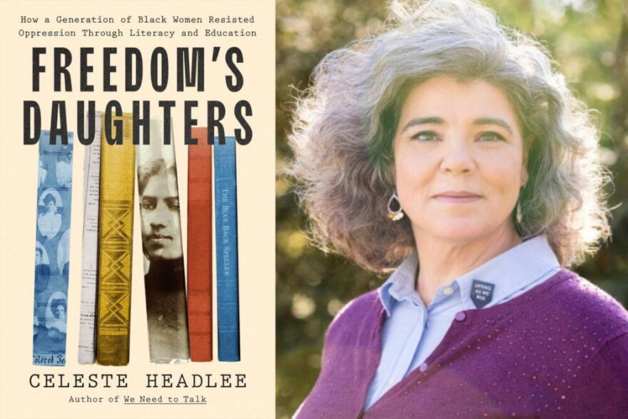 The cover of "Freedom's Daughters" and author Celeste Headlee. (Courtesy of Flatiron Books and Tamzin B. Smith)