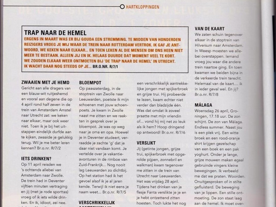 Dutch Railways began the program with messages printed out on free train magazines — and they became extremely popular. In 2008, Dutch Railways moved Heartbeats online.