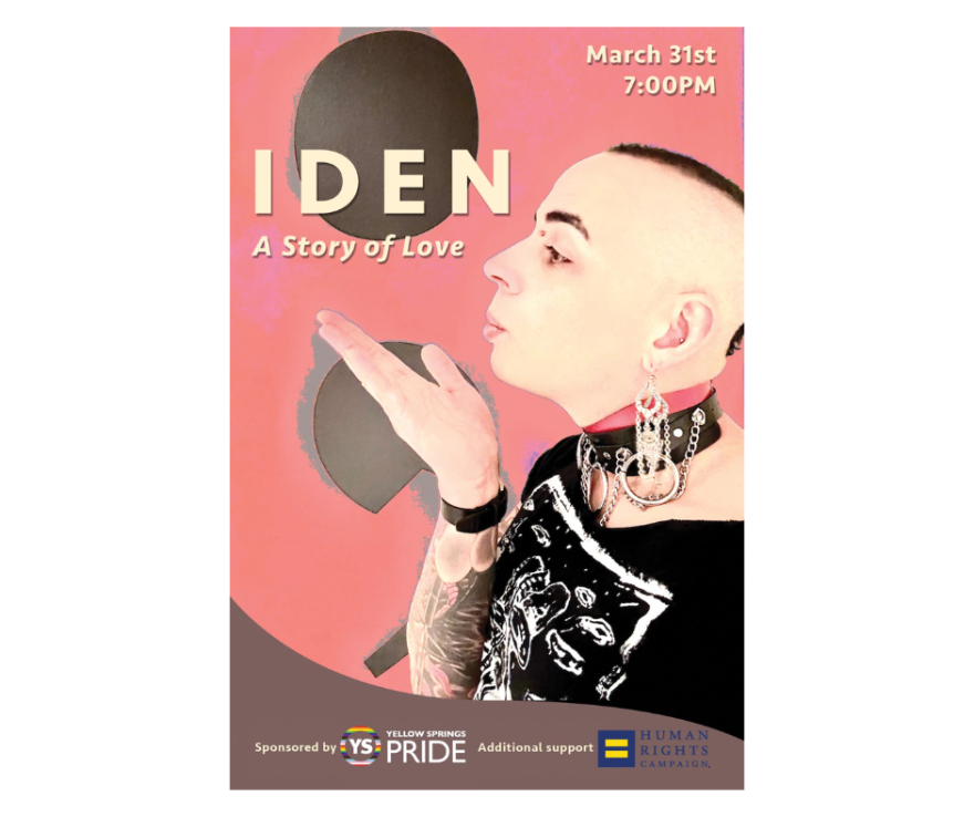 Movie poster for IDEN: A Story of Love featuring Iden Crockett in profile, blowing a kiss against a warm pink background. Bold text reads "March 31st, 7:00PM." Logos for Yellow Springs Pride and the Human Rights Campaign appear at the bottom.