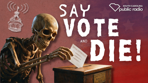 "Say Vote and DIE," SC Lede episode for October 20, 2026