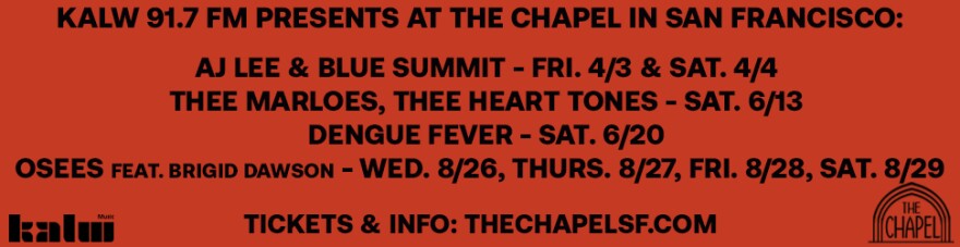 A banner showing the KALW Present shows at The Chapel from April 3 to August 29