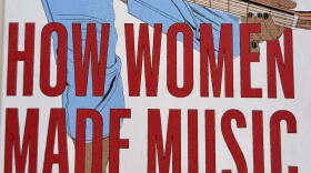 The cover of "How Women Made Music:  A Revolutionary History from NPR Music"