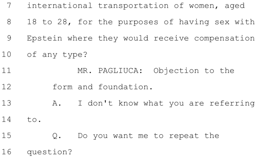 Part of an exchange between Maxwell and Virginia Giuffre's attorney, Sigrid McCawley. After McCawley repeated her question, Maxwell replied, "I am not aware of what you are talking about."