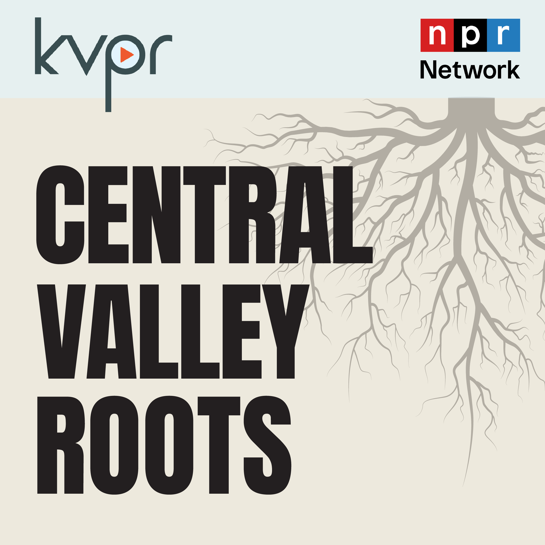 Central Valley Roots - Podcasts