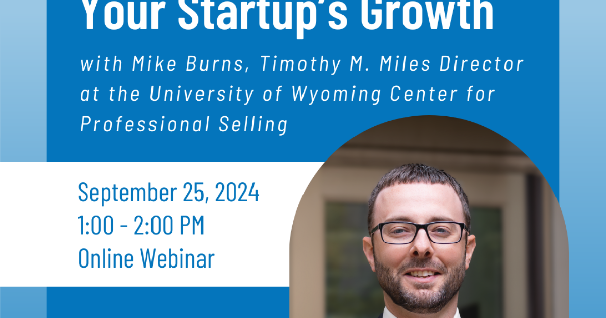 Sales Strategies to Fuel Your Startup’s Growth Wyoming Public Media