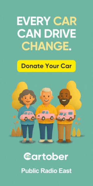 EVERY CAR CAN DRIVE CHANGE. Donate Your Car (Truck, RV, Boat) to Public Radio East